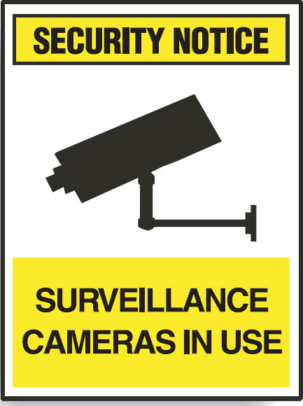 Surveillance Signs - Surveillance cameras in use.