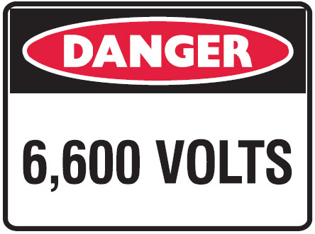 Mining Signs - 6600 Volts