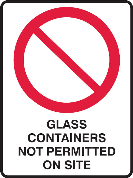 Building Construction Signs - Glass Containers Not Permitted On Site