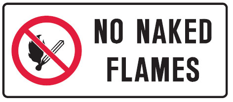 Prohibition Signs - No Naked Flames
