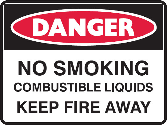 Danger Signs - No Smoking Combustible Liquids Keep Fire Away