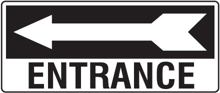 Exit/Evacuation Signs - Entrance W/Left Arrow