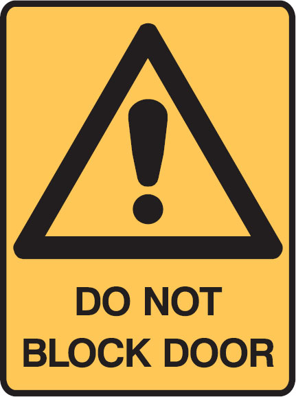 Warning Signs - Do Not Block Door