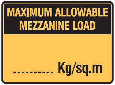 Forklift Safety Signs - Maximum Allowable Mezzanine Load  Kg/Sq.M