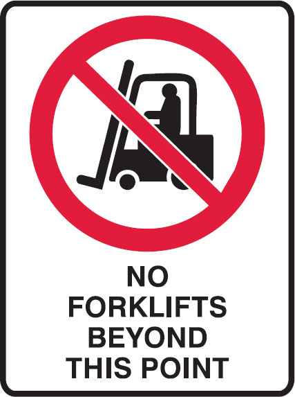 Prohibition Signs - No Forklifts Beyond This Point