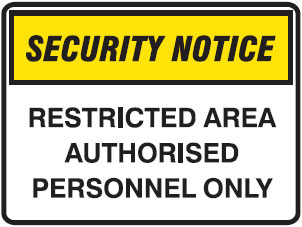 Security Notice Signs - Authorised Personnel Only