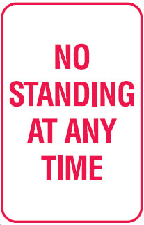 Parking Signs - No Standing At Any Time
