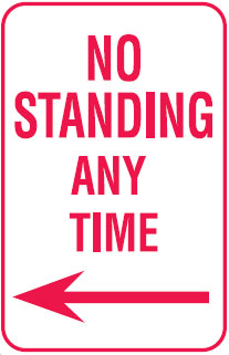 Parking Signs - No Standing Any Time Arrow Left