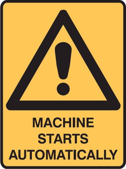 Warning Signs - Machine Starts Automatically