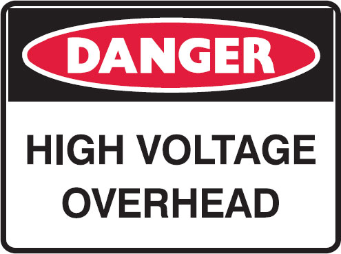 Danger Signs - High Voltage Overhead