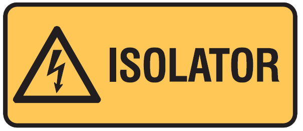 Electrical Hazard Warning Signs  - Isolator