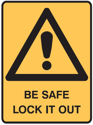 Lockout Signs - Be Safe Lock It Out W/Picto