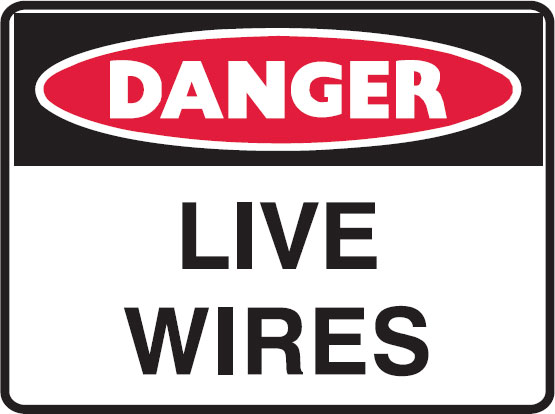 Danger Signs - Live Wires