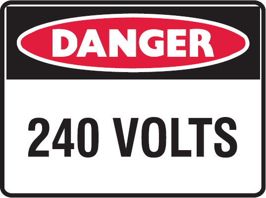 Danger Signs - 240 Volts
