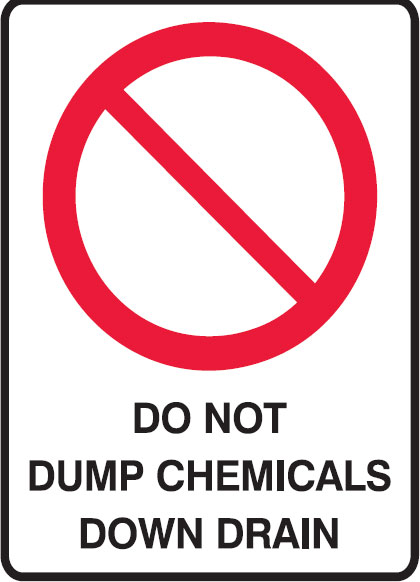 Prohibition Signs - Do Not Dump Chemicals Down Drain