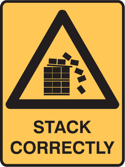 Forklift Safety Signs - Stack Correctly W/Picto