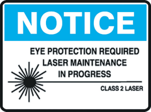 Laser/Radiation Signs  - Eye Protection Required Laser Maintenance In Progress