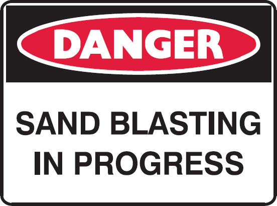 Mining Signs - Sand Blasting In Progress