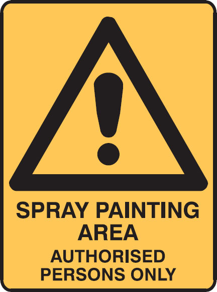 Warning Signs  - Spray Painting Area Authorised Persons Only