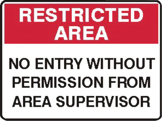 Restricted Area Signs - No Entry Without Permission From Area Supervisor