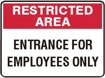Restricted Area Signs - Entrance For Employees Only