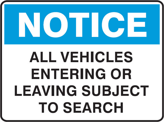 Warehouse Information Signs  - All Vehicles Entering Or Leaving Subject To Search