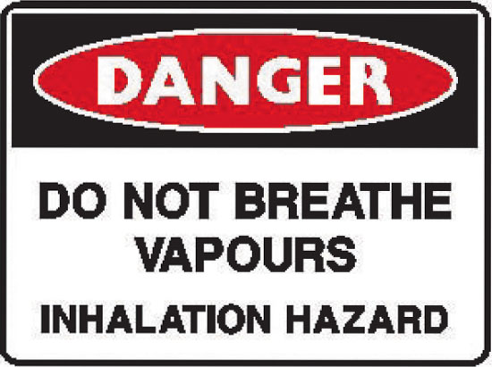 Laser/Radiation Signs  - Do Not Breath Vapours Inhalation Hazard