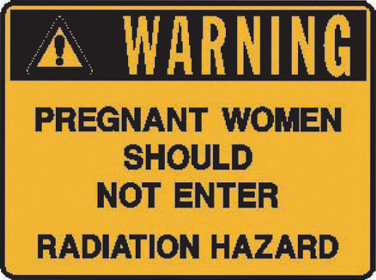 Laser/Radiation Signs  - Pregnant Women Should Not Enter Radiation Hazard