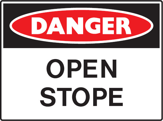 Mining Signs - Open Stope