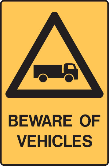 Mining Signs - Beware Of Vehicles, H600 x W450mm, Class 1 Reflective Metal