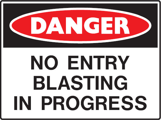 Mining Signs - No Entry Blasting In Progress