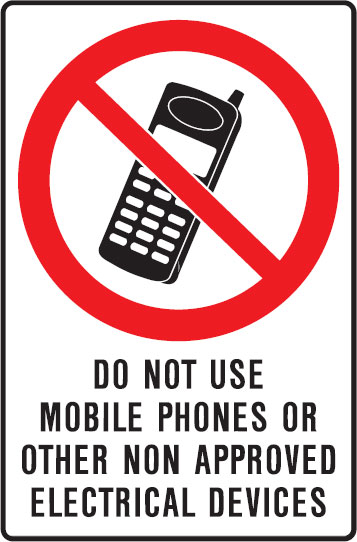 Mining Signs - Do Not Use Mobile Phones Or Other No Approved Electrical Devices