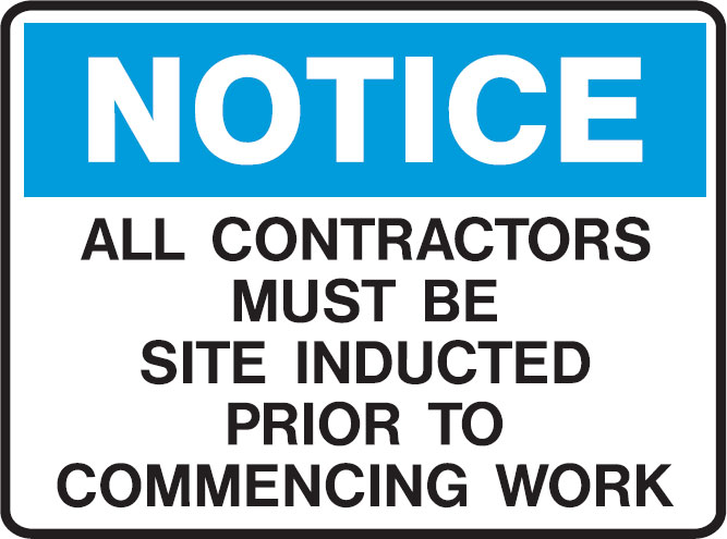 Building Site Signs  - All Contractors Must Be Site Inducted Prior To