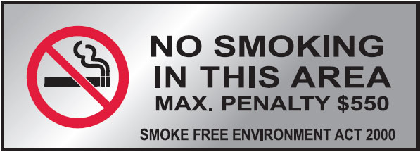 Deluxe No Smoking Signs - No Smoking In This Area Max. Penalty $550 Smoke Free Environment Act 2000 W/Picto