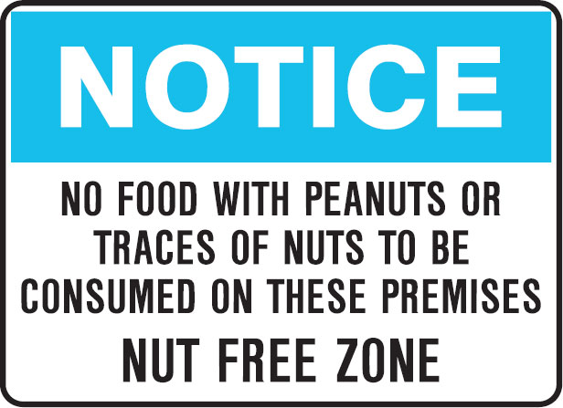 School/Childcare Signs - No Food With Peanuts Or Traces Of Nuts To Be Consumed On These Premises. Nut Free Zone.