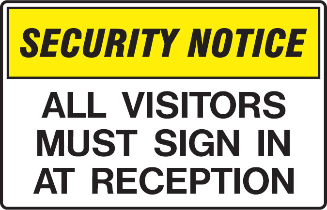 School/Childcare Signs - All Visitors Must Sign In At Reception