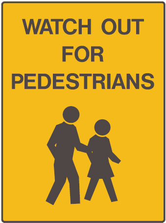 Traffic Control Sign - Watch Out For Pedestrians - 300x450mm C2 ALUM