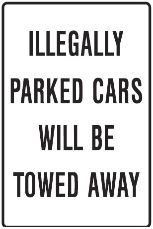 Car Park Station Signs - Illegally Parked Cars Will Be Towed Away