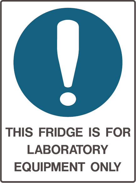 Laboratory Signs - This Fridge Is For Laboratory Equipment Only