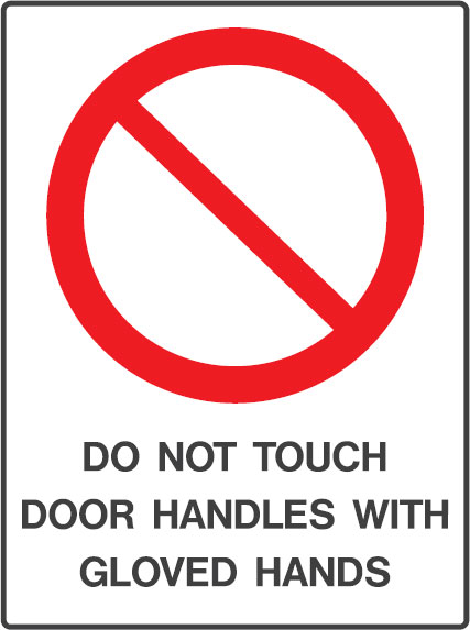 Laboratory Signs - Do Not Touch Door Handles With Gloved Hands