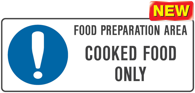 Kitchen And Food Safety Signs  - Food Preparation Cooked Food Only