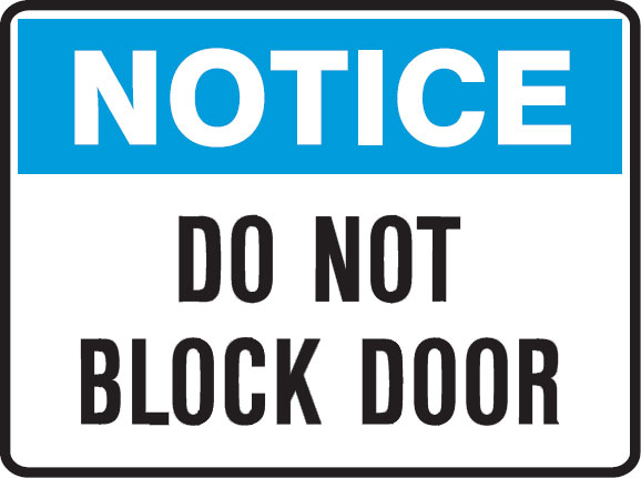 Notice Signs - Do Not Block Door