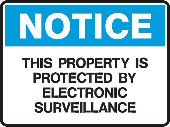Notice Signs - This Property Is Protected By Electronic Surveillance