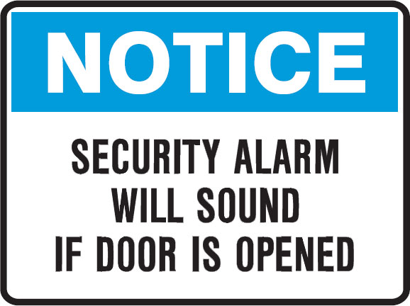 Notice Signs - Security Alarm Will Sound If Door Is Opened