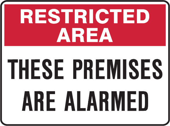 Restricted Area Signs - These Premises Are Alarmed