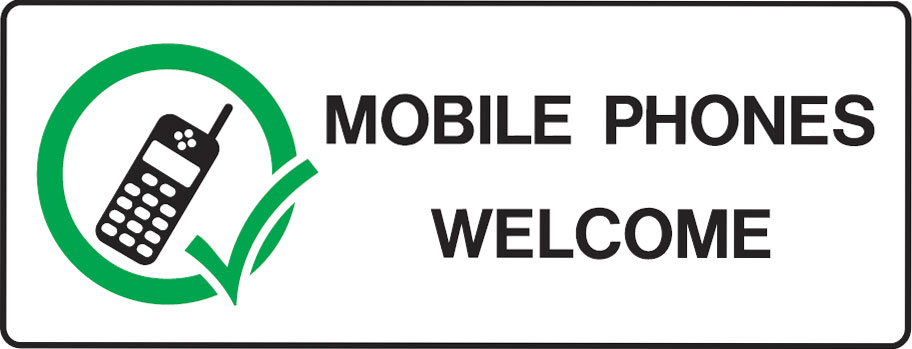 Mobile Phone Signs - Mobile Phones Welcome