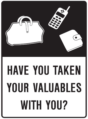 Car Park / Paystation Signs  - Have You Taken Your Valuables With You? - Class 2 Reflective Aluminium - 450mm (W) x 600mm (H)