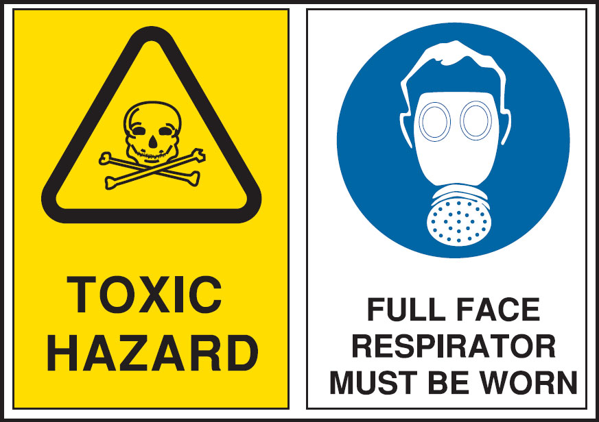 Multiple Warning Signs  - Toxic Hazard/Full Face Respirator Must Be Worn
