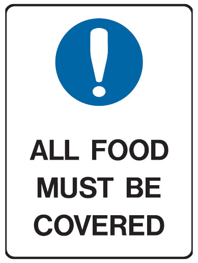 Kitchen & Food Safety Signs - All Food Must Be Kept Covered