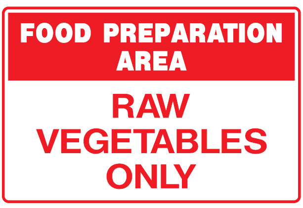 Kitchen & Food Safety Signs - Raw Vegetables Only
